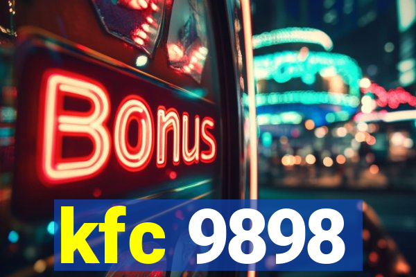 kfc 9898